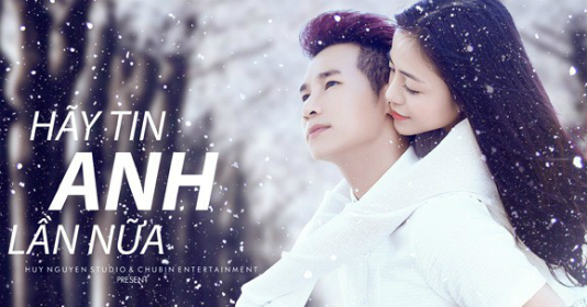 Hãy Tin Anh Lần Nữa (Fanmade) - Chu Bi