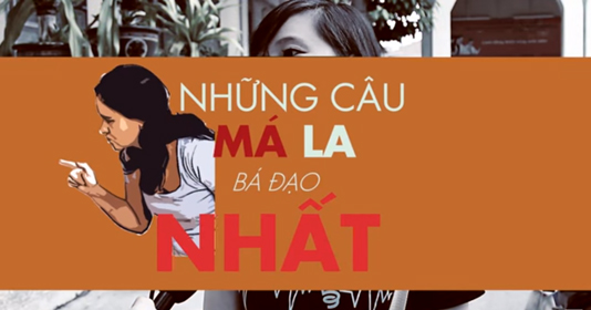 Zí vào mồm: Những câu má la "bá đạo" nhất