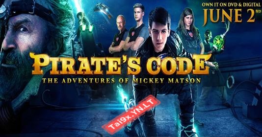 Mật mã cướp biển - Pirate's Code: The Adventures of Mickey Matson